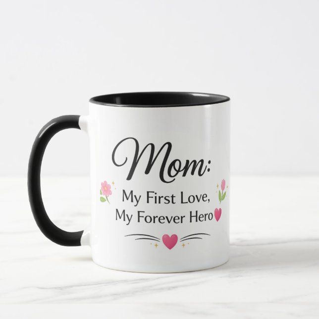 Caneca Mom First Love Forever Hero Coffee Mug (Esquerda)