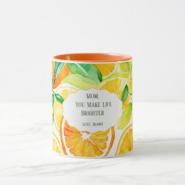Caneca Mom You Make Life Brighter – Citrus Coffee Mug