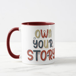 Caneca Motivational Quote Own Your Story Inspirational