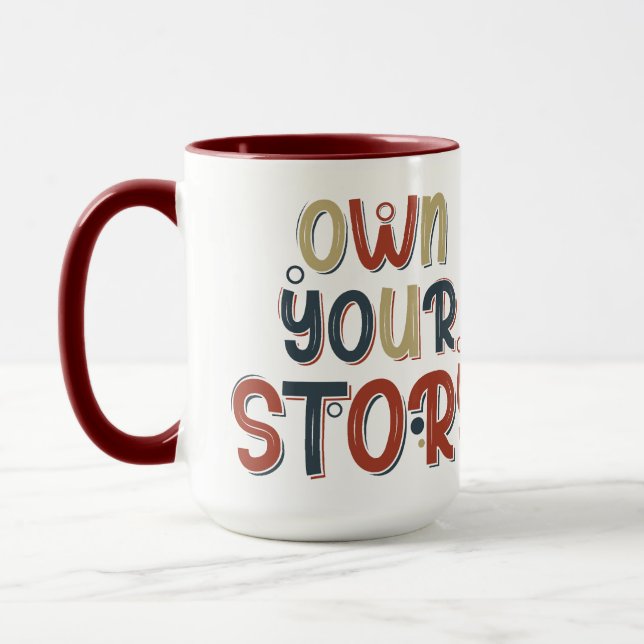 Caneca Motivational Quote Own Your Story Inspirational (Esquerda)