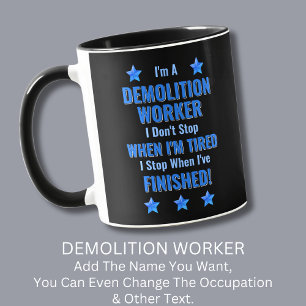 Caneca Mude o Texto, Eu Sou Um OPERÁRIO DE DEMOLIÇÃO Não 
