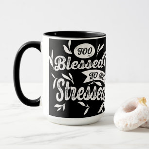 Caneca Muito Abençoado Para Estressado.