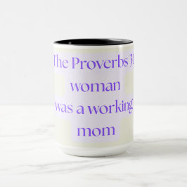 Caneca Mulher do Provérbios 31 Era uma Mãe que Trabalhava