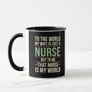 Caneca My Nurse Wife Is My World  Husband's Appreciation 