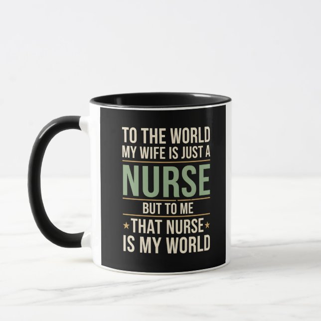 Caneca My Nurse Wife Is My World  Husband's Appreciation  (Esquerda)