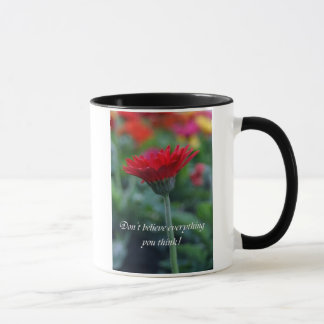 Caneca Não acredite que tudo você pensa o copo de café
