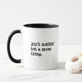 Caneca Não É Nada Além de Coisa de Mãe - Presente Diverti