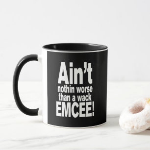Caneca Não é nada pior do que um EMCEE maluco!