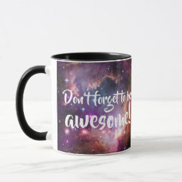 Caneca Não esqueça ser o espaço galáctico impressionante
