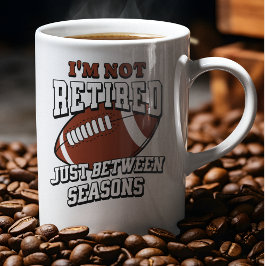 Caneca Não Estou Aposentado, Apenas Entre Temporadas