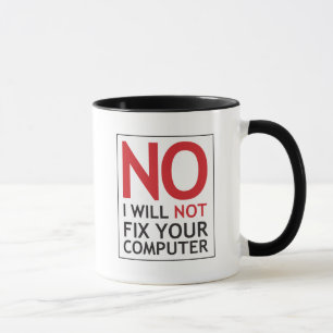Caneca Não, eu não consertarei seu computador