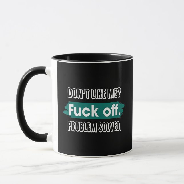Caneca Não goste de mim Problema resolvido Engraçado (Esquerda)