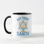 Caneca Não hoje Papais noeis judeus Hanukkah Holiday Meno<br><div class="desc">Engraçado,  papais noeis,  natal,  Hanukkah,  menorah,  judeu,  judeu,  presente,  aniversário</div>