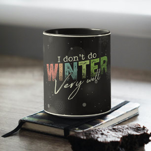 Caneca Não Me Dou Muito Bem com o Inverno Piada de Invern
