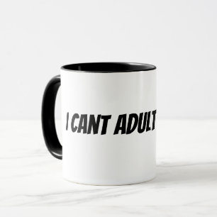 Caneca não posso ser adulto hoje
