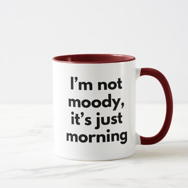 Caneca Não sou Moody, é só uma manhã engraçado (Direita)