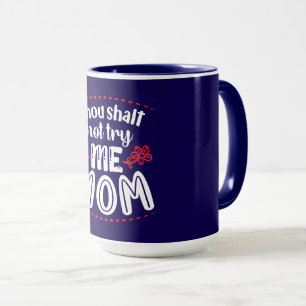 Caneca Não Tente, Mãe