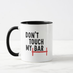 Caneca Não toque no meu Bar - Gym Motivacional - Barbell