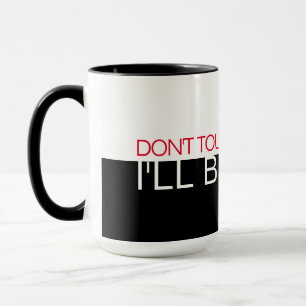 Caneca 'Não toque no meu café' Texto Vermelho Branco Me
