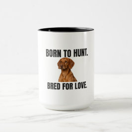 Caneca Nascido para Caçar - Criado para o Amor Vizsla