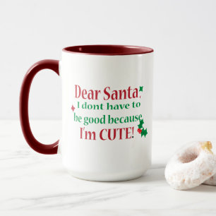 Caneca Natal, Papai Noel Eu Não Tenho Que Ser Bom, Xmas