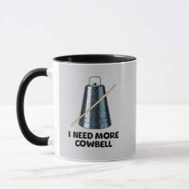Caneca Need More Cowbell