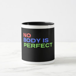 Caneca Nenhum Corpo É Uma Citação Perfeita