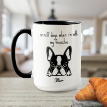 Nenhum Dia Ruim com Meu Frenchie Preto Branco