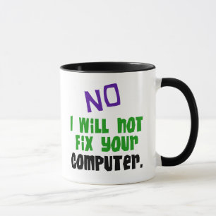 Caneca Nenhum eu não fixarei seu computador