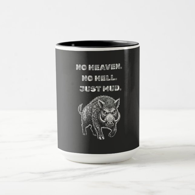 Caneca No Heaven. No Hell. Just Mud. (Centro)