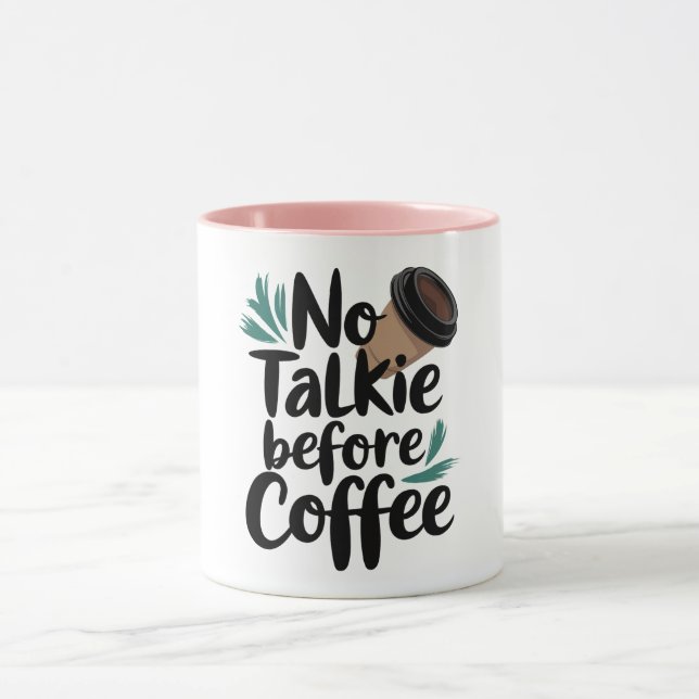 Caneca  No Talkie Before Coffee T-Shirt (Centro)