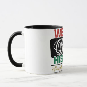 Caneca Nós somos orgulhosos da História Negra Juneteenth