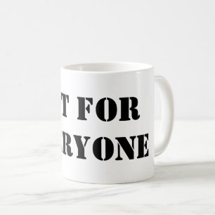 Caneca Not For Everyone Xícara de Café com Citaç