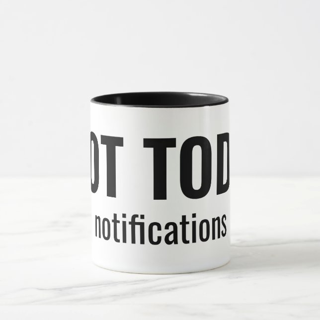 Caneca NOT TODAY - Notifications Funny Typography (Centro)