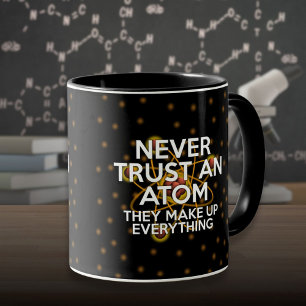 Caneca NUNCA CONFIE NUM ÁTOMO Citação Divertida de Ciênci