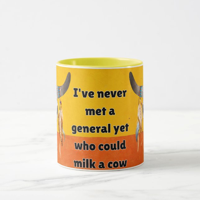 Caneca nunca conheci um general que conseguisse ordenhar  (Centro)