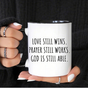 Caneca O Amor Ainda Ganha A Oração Ainda Funciona