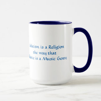 Caneca O ateísmo é uma religião como o silêncio é gênero