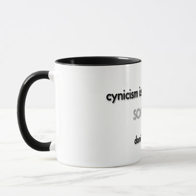 Caneca o cinismo é veneno lento... (Esquerda)