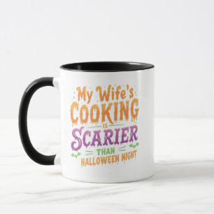 Caneca O cozinhar da minha esposa é mais assustador que o