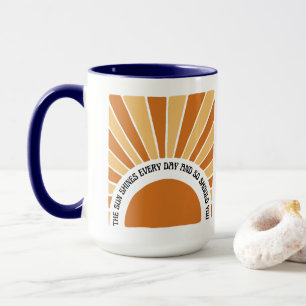 Caneca O Sol Brilha Todos Os Dias, E Você Também Deveria