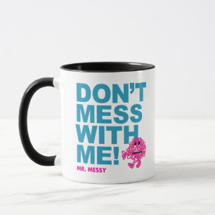 Caneca O Sr. Desarrumado   não suja comigo
