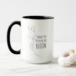Caneca Obrigados Para Me Ajudar A Bloom Mug