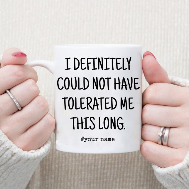 Caneca Obrigados para me tolertar/Engraçado Café (Thanks for Tolerating Me /Funny Anniversary Coffee Mug)