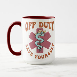 Caneca Off Duty Save Yourself Funny Nurse Medical Symbol
