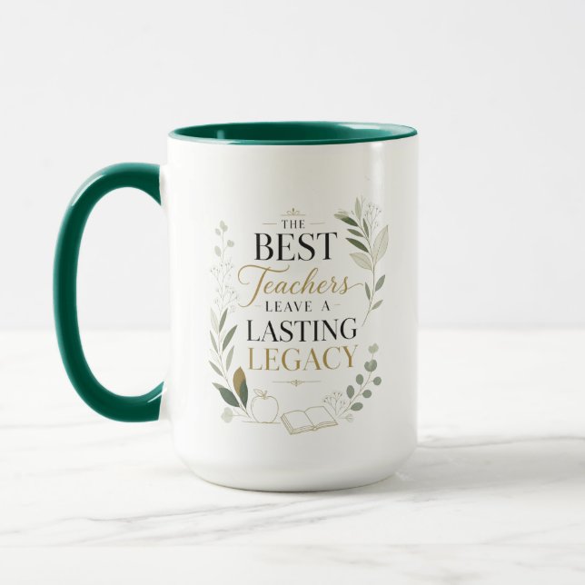 Caneca Os Melhores Professores Deixam um Legado Duradouro (Esquerda)