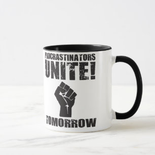 Caneca Os procrastinadores unem-se amanhã