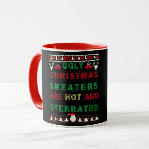 Caneca Os suéteres de Natal feios estão quentes e super