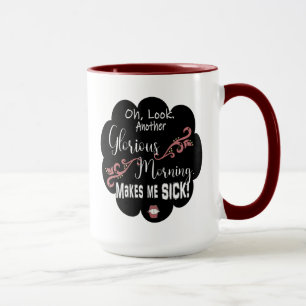 Caneca Outra Manhã Gloriosa Faz-Me Doente - Winifred