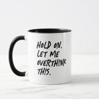 Caneca Overthinker Funny Quote